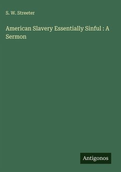 Cover American Slavery Essentially Sinful : A Sermon