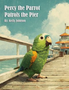 Cover Percy the Parrot Patrols the Pier