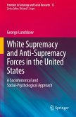 White Supremacy and Anti-Supremacy Forces in the United States White Supremacy and Anti-Supremacy Forces in the United States