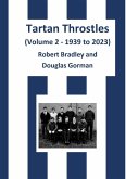 Tartan Throstles (Volume 2-1939 to 2023)