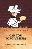 Can You Forgive Her? Can You Forgive Her?