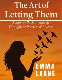 The Art of Letting Them