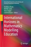 International Horizons in Mathematics Modelling Education (eBook, PDF)