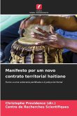 Manifesto por um novo contrato territorial haitiano Manifesto por um novo contrato territorial haitiano