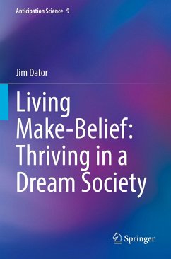 Cover Living Make-Belief: Thriving in a Dream Society