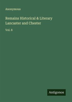 Cover Remains Historical & Literary Lancaster and Chester