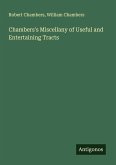 Chambers's Miscellany of Useful and Entertaining Tracts