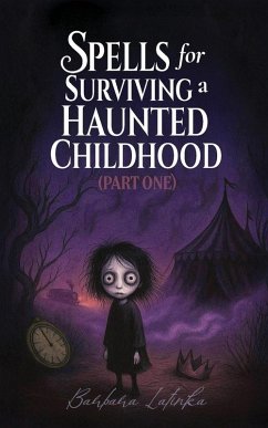 Cover Spells for Surviving a Haunted Childhood