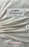 Fashion Undressed Fashion Undressed