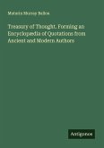 Treasury of Thought. Forming an Encyclopædia of Quotations from Ancient and Modern Authors