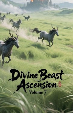 Divine Beast Ascension, Volume 7 - Zenithnovels
