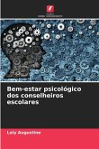 Bem-estar psicológico dos conselheiros escolares Bem-estar psicológico dos conselheiros escolares
