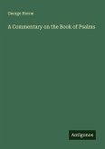 A Commentary on the Book of Psalms