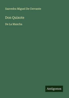 Don Quixote - de Cervante, Saavedra Miguel Don Quixote - de Cervante, Saavedra Miguel