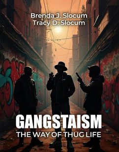 Cover Gangstaism The Way of Thug Life (eBook, ePUB)