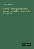 Thirteen Years' Experience in the Itinerancy, with Observations on the Old Country