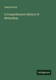 A Comprehensive History of Methodism A Comprehensive History of Methodism