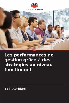 Cover Les performances de gestion grâce à des stratégies au niveau fonctionnel