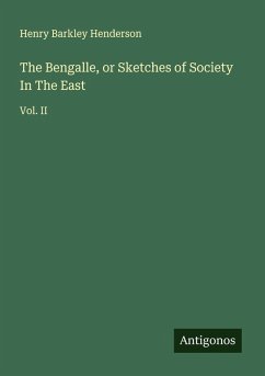 Cover The Bengalle, or Sketches of Society In The East