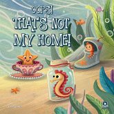 Oops! That's Not My Home! Oops! That's Not My Home!