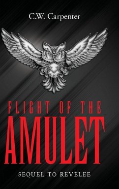 Flight Of The Amulet - Carpenter, C. W. Flight Of The Amulet - Carpenter, C. W.