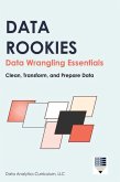 Data Rookies Data Wrangling Essentials Data Rookies Data Wrangling Essentials