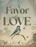 A FAVOR OF LOVE