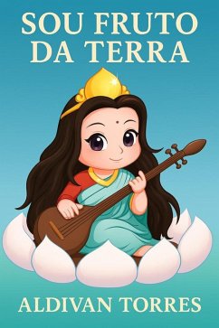 Sou Fruto da Terra (eBook, ePUB) - Torres, Aldivan