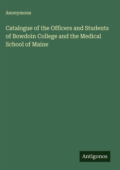 Cover Catalogue of the Officers and Students of Bowdoin College and the Medical School of Maine