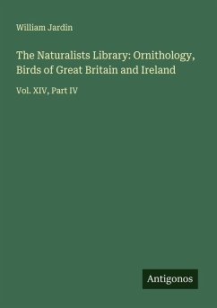 Cover The Naturalists Library: Ornithology, Birds of Great Britain and Ireland
