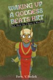Waking Up A Goddess Beats HRT (eBook, ePUB)