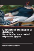 Lingwistyka stosowana w dzia¿aniu Uczenie si¿, nauczanie i u¿ywanie j¿zyka