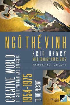 Creative World Of South Vietnam And Overseas 1954 - To The Present - Volume 1 (softcover - bw ) - The Vinh, Ngo