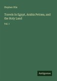 Travels In Egypt, Arabia Petræa, and the Holy Land