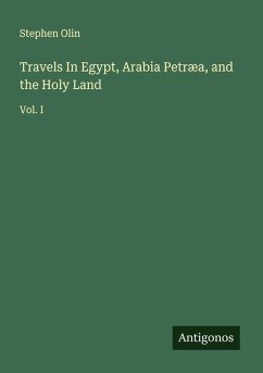 Cover Travels In Egypt, Arabia Petræa, and the Holy Land