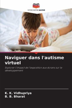Naviguer dans l'autisme virtuel - Vidhupriya, K. K.;Bharat, B. B. Naviguer dans l'autisme virtuel - Vidhupriya, K. K.;Bharat, B. B.