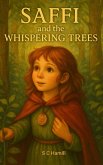 Saffi and the Whispering Trees (eBook, ePUB) Saffi and the Whispering Trees (eBook, ePUB)
