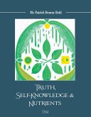 Truth, Self-Knowledge & Nutrients (eBook, ePUB)