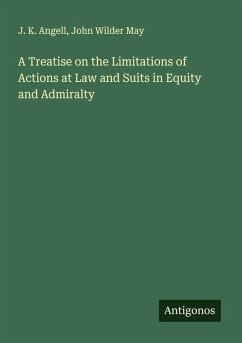 Cover A Treatise on the Limitations of Actions at Law and Suits in Equity and Admiralty