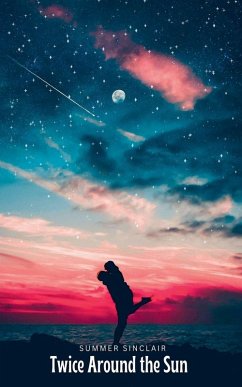 Twice Around the Sun - Sinclair, Summer Twice Around the Sun - Sinclair, Summer