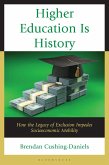 Higher Education Is History (eBook, ePUB)