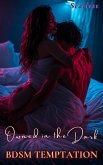 Owned in the Dark (BDSM Temptation) (eBook, ePUB) Owned in the Dark (BDSM Temptation) (eBook, ePUB)