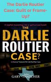 The Darlie Routier Case: Guilt or Frame-Up? (eBook, ePUB) The Darlie Routier Case: Guilt or Frame-Up? (eBook, ePUB)