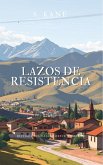 Lazos De Resistencia y Otras Historias (eBook, ePUB)