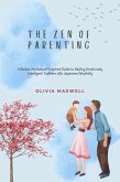 The Zen of Parenting (eBook, ePUB)