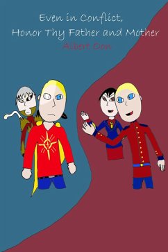 Cover Even in Conflict, Honor Thy Father and Mother (Power and Those Who Use It, #16) (eBook, ePUB)