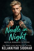 Needle in Night: A Medical Romantic Suspense Thriller (eBook, ePUB) Needle in Night: A Medical Romantic Suspense Thriller (eBook, ePUB)