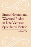 Errant Natures and Wayward Bodies in Late-Victorian Speculative Fiction (eBook, ePUB)