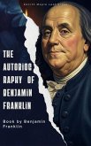 The Autobiography of Benjamin Franklin (eBook, ePUB) The Autobiography of Benjamin Franklin (eBook, ePUB)