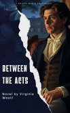 Between the Acts (eBook, ePUB) Between the Acts (eBook, ePUB)